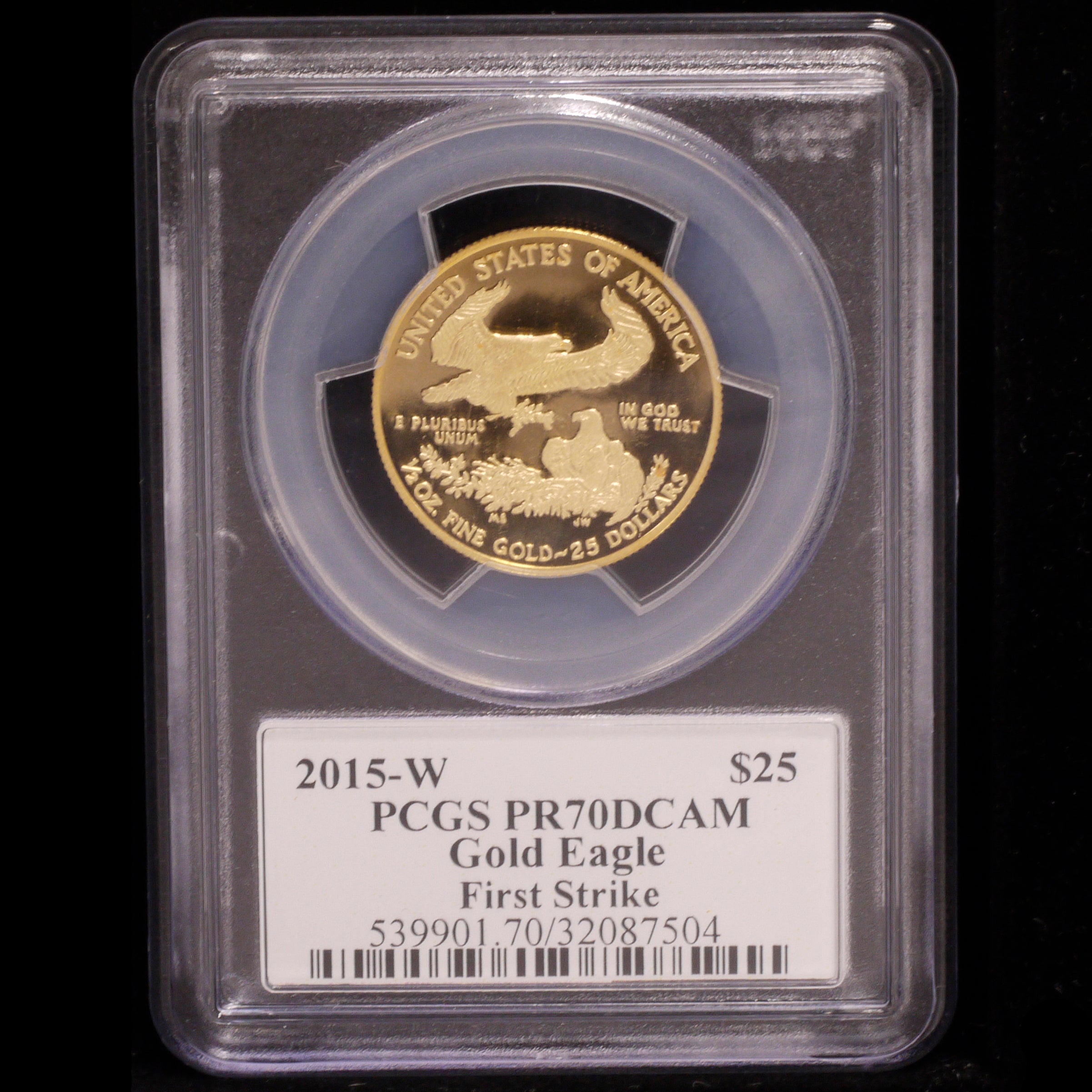 US 25 $ 25 Gold coins 2015 Eagle PCGS PR70 DEEP CAMEO FIRST STRIKE highest appraisal